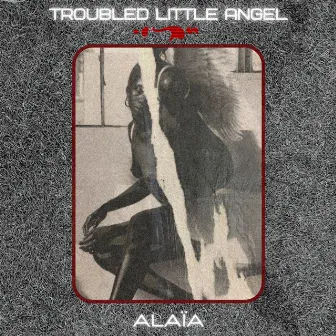 Troubled Little Angel by Alaïa