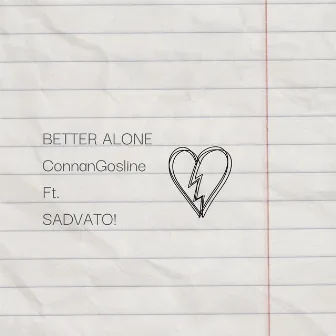 better alone by Connan Gosline