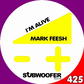 I'm Alive by Mark Feesh