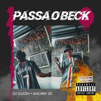 Passa o Beck by DJ Guizin