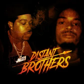 Distant Brothers by Hotboy Sean