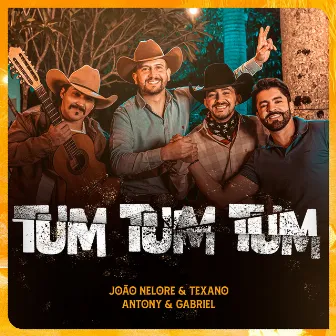 Tum Tum Tum by João Nelore & Texano