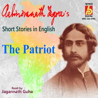 Rabindranath Tagore's Short Stories (The Patriot) by Jagannath Guha