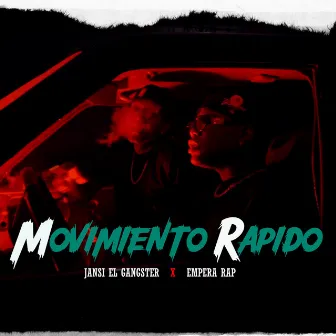 Movimiento Rapido by Jansi El Gangster