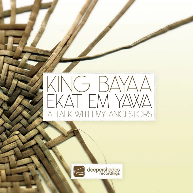 Ekat Em Yawa (A Talk with My Ancestors)