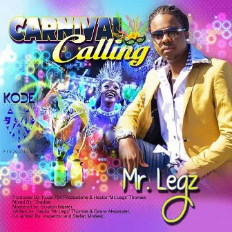 Carnival Calling by Mr. Legz