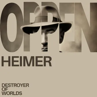 Oppenheimer: Destroyer of Worlds by The Television Tune Orchestra