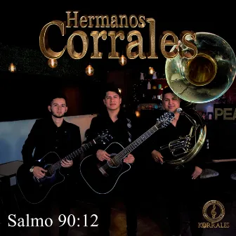 Salmo 90:12 by Hermanos Corrales