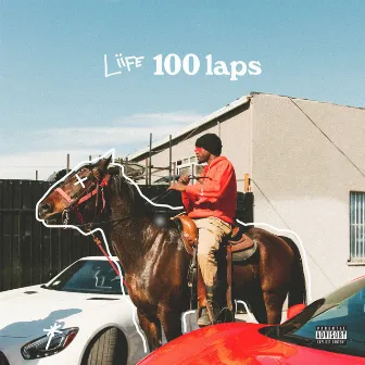 100 Laps by Liife