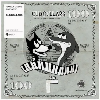 Old Dollars by Robosonic