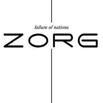 Failure Of Nations by Zorg