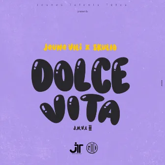 Dolce Vita by Jeune VILI