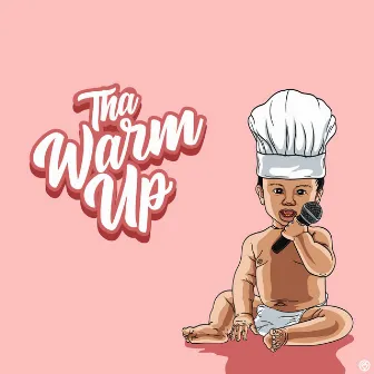 Tha Warm Up by Yamz