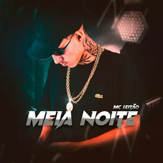 Meia Noite by Mc Leitão