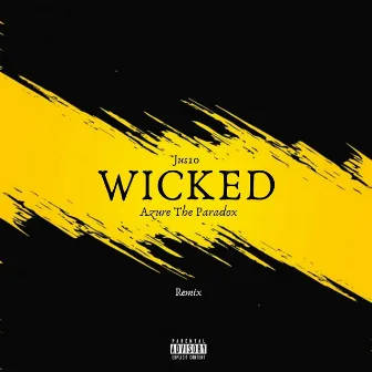 Wicked (Remix) by Azure the Paradox