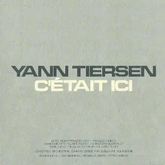 C'était ici by Yann Tiersen