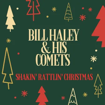 Shakin' Rattlin' Christmas by Bill Haley's Comets