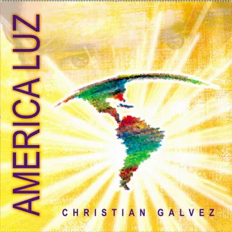 America Luz by Christian Galvez