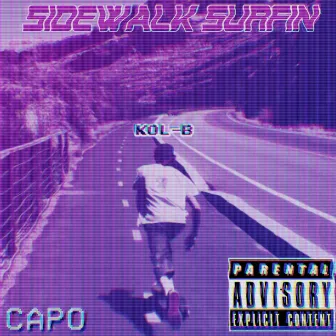 Sidewalk Surfin' by Capo