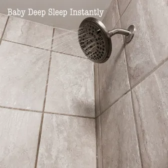 Baby Deep Sleep Instantly by Sleepy Stills