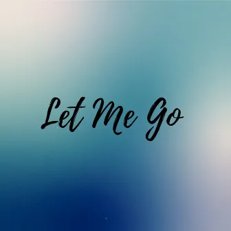 Let Me Go (feat. Rizo) by Lauren McClinton