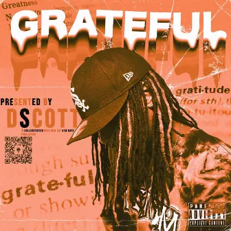 GRATEFUL by Dscott