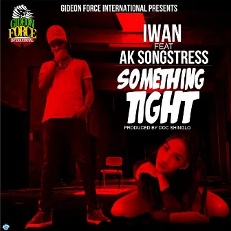 Something Tight by Iwan