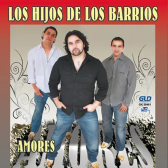 Amores by Los Hijos de Los Barrios