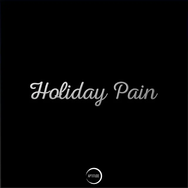 Holiday Pain