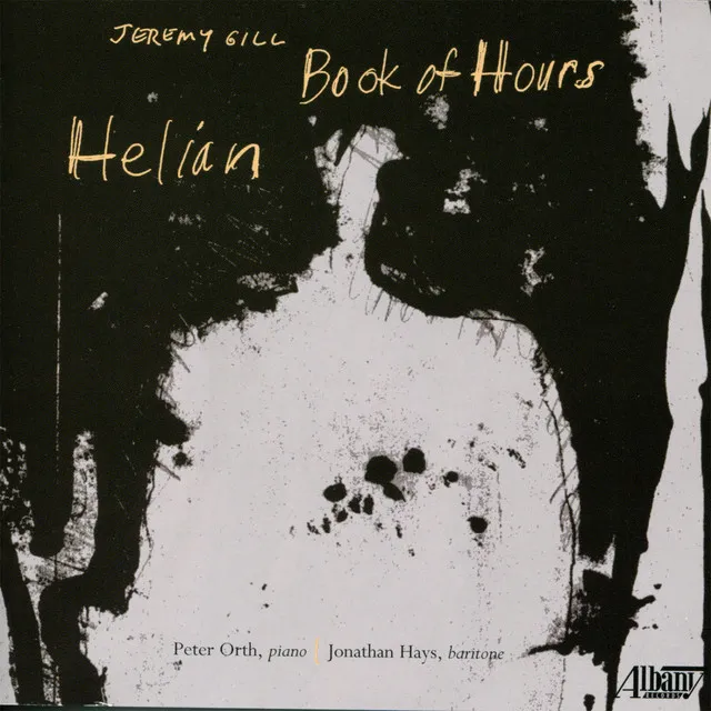 Jeremy Gill: Book of Hours/Helian