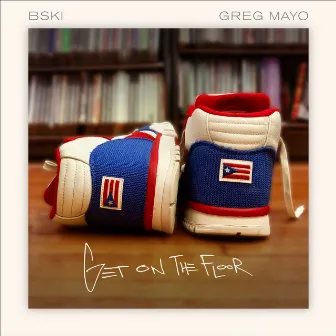 Get On The Floor by Greg Mayo