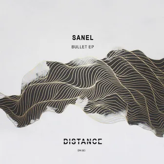 Bullet EP by Sanel