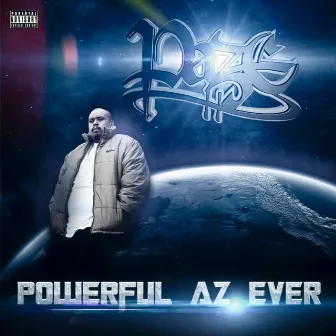 Powerful Az Ever by P.az.e