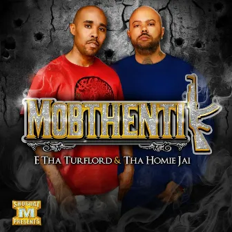 Mobthentik by E tha Turflord