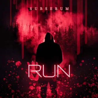 RUN by SubSerum