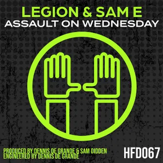 Assault On Wednesday by Sam E