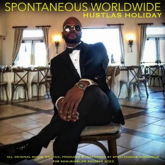 HUSTLAS HOLIDAY by Spontaneous Worldwide