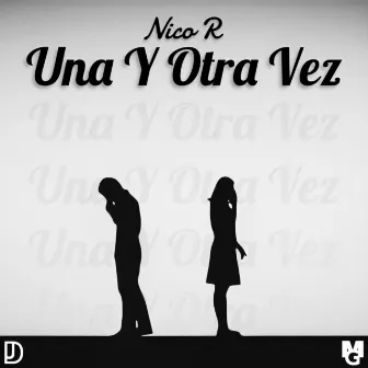 Una Y Otra Vez by Nico R