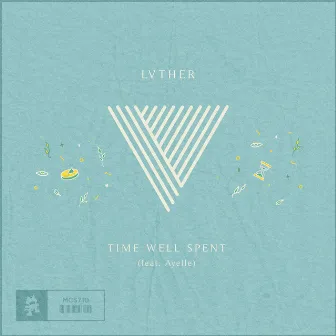 Time Well Spent by LVTHER