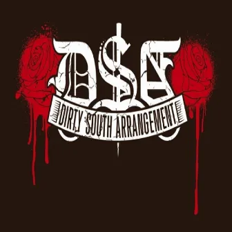 Dirty South Arrangement by DSA