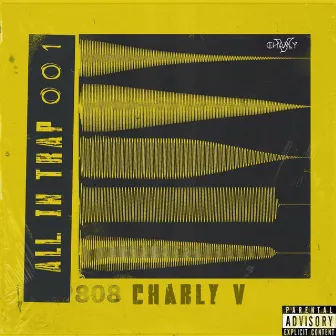 All In Trap (Deluxe Edition) by Charly V