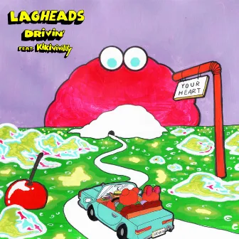 Drivin' by LAGHEADS