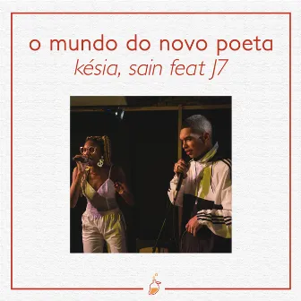 O Mundo do Novo Poeta (Ao Vivo no Estúdio MangoLab) by Késia