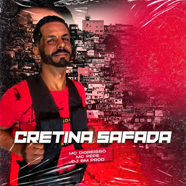 CRETINA SAFADA