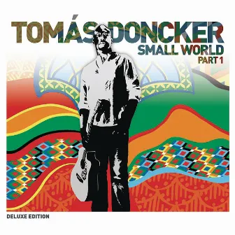 Small World Part 1 by Tomas Doncker