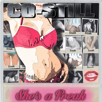 She's a Freak by Co-Still