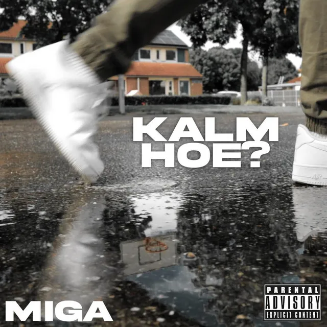 Kalm hoe?