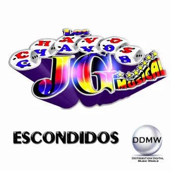 Escondidos by Los Chavos JG