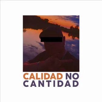 Calidad, No Cantidad by Borek One