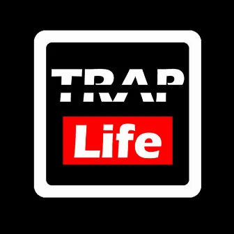 Trap Life by Menino Doon